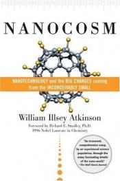 book cover of Nanocosm: Nanocosm by William Illsey Atkinson