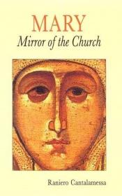 book cover of Mary Mirror of the Church by Raniero Cantalamessa