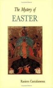 book cover of The Mystery of Easter (Lent by Raniero Cantalamessa