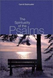 book cover of The Spirituality of the Psalms by Carroll Stuhlmueller