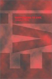 book cover of Responding to Evil by Joseph F. Kelly