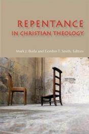 book cover of Repentance in Christian Theology by Mark J. Boda