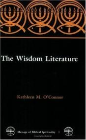 book cover of The Wisdom Literature (Message of Biblical Spirituality) by Kathleen O'Connor, M.