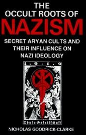 book cover of The Occult Roots of Nazism by Nicholas Goodrick-Clarke