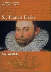 book cover of Sir Francis Drake by Peter Whitfield