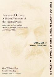 book cover of Leaves of Grass: A Textual Variorum of the Printed Poems, Vol. 2: Poems 1860-1867 by 華特·惠特曼