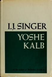 book cover of Yoshe Kalb by Исроэл-Иешуа Зингер