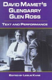 book cover of David Mamet's Glengarry Glen Ross: Text and Performance (Studies in Modern Drama) by Leslie Kane