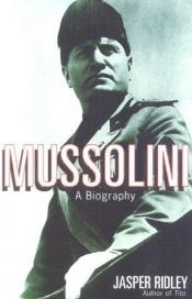 book cover of Mussolini by Jasper Ridley