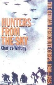 book cover of Hunters from the sky by Charles Whiting