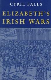 book cover of Elizabeth's Irish Wars by Cyril Falls