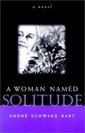 book cover of La mulâtresse solitude by André Schwartz-Bart