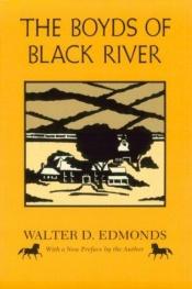 book cover of The Boyds of Black River by Walter D. Edmonds