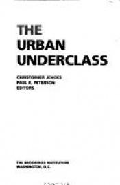 book cover of The Urban underclass by Christopher Jencks