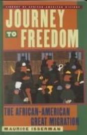 book cover of Journey to Freedom: The African-American Great Migration (Library of African-American History Series) by Maurice Isserman