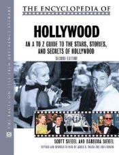 book cover of The Encyclopedia Of Hollywood by Scott Siegel