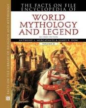 book cover of Volume II: The Facts on File Encyclopedia of World Mythology and Legend (Facts on File Library of Religion and Mytholog by Anthony Mercatante