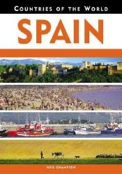 book cover of Spain (Countries of the World) by Neil Champion