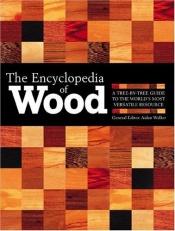 book cover of The Encyclopedia of Wood by A. & Makepeace Walker, J.