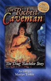 book cover of The Doug Batchelor story: From caveman to Christian (Destiny book) by Doug Batchelor