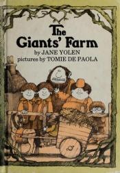 book cover of The Giants' Farm by Jane Yolen