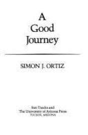 book cover of A Good Journey by Simon J. Ortiz