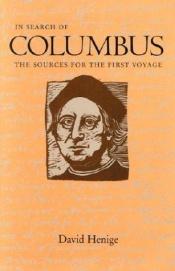 book cover of In search of Columbus : the sources for the first voyage by David P. Henige