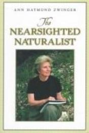 book cover of The Nearsighted Naturalist by Ann Zwinger