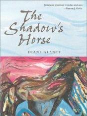 book cover of The Shadow's Horse by Diane Glancy