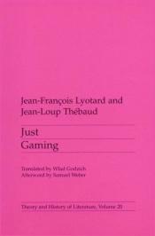 book cover of Just Gaming by Jean-Loup Thebaud