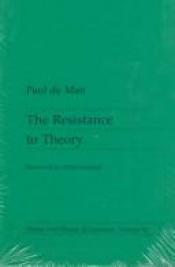 book cover of The Resistance to Theory by Paul de Man