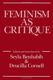 book cover of Feminism as Critique: Essays on the Politics of Gender in (Feminist Perspectives) by Seyla Benhabib