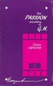 book cover of A paixão segundo G.H. by Клариса Ліспектор