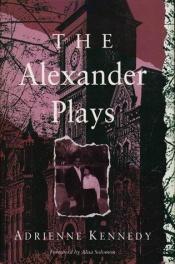 book cover of The Alexander plays by Adrienne Kennedy