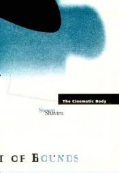 book cover of The Cinematic Body by Steven Shaviro