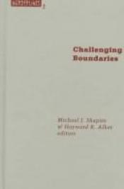 book cover of Challenging Boundaries: Global Flows, Territorial Identities (Borderlines, Vol 2) by Michael J. Shapiro