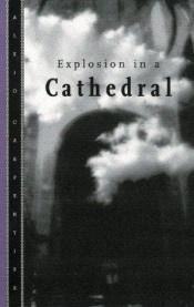 book cover of Explosion in a Cathedral by أليخو كاربنتيير