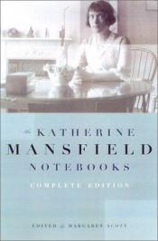 book cover of The Katherine Mansfield Notebooks by Кэтрин Мэнсфилд