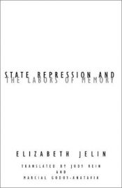 book cover of State Repression and the Labors of Memory (Contradictions (Minneapolis, Minn.), 18.) by Elizabeth Jelin