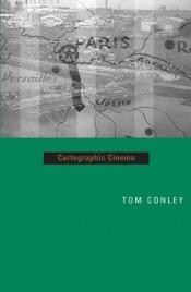 book cover of Cartographic Cinema by Tom Conley