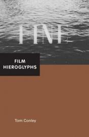 book cover of Film Hieroglyphs by Tom Conley