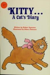 book cover of Kitty: A Cat's Diary by Robyn Supraner