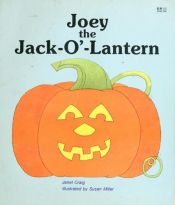 book cover of Joey the Jack-O-Lantern (Giant First-Start Reader) by Janet Craig