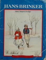 book cover of Hans Brinker or The Silver Skates [Abridged Edition] by Mary Mapes Dodge