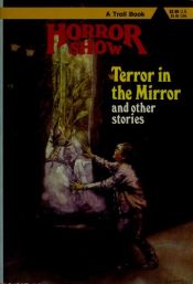 book cover of Terror in the Mirror and Other Stories (Horror Show) by James Razzi