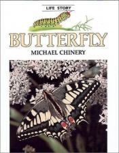 book cover of Butterfly (Life Story) by Michael Chinery