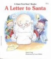 book cover of A Letter to Santa (A Giant First-Start Reader) by Janet Craig