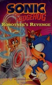 book cover of Sonic the Hedgehog: Robotnik's Revenge by Michael Teitelbaum