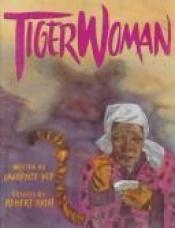 book cover of Tiger Woman by Laurence Yep