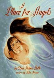 book cover of A place for angels by Clyde Robert Bulla